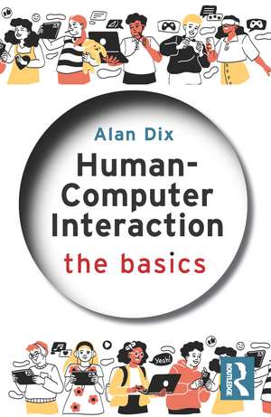 Human-Computer Interaction: The Basics de Alan Dix