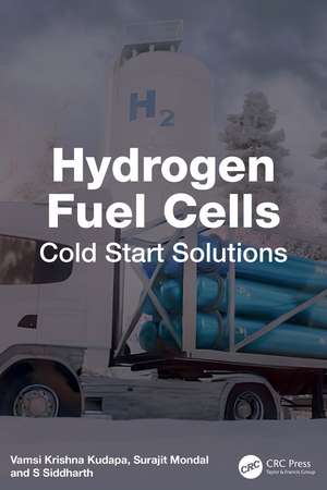 Hydrogen Fuel Cells: Cold Start Solutions de Vamsi Krishna Kudapa