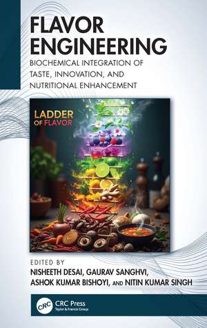 Flavor Engineering: Biochemical integration of taste, innovation, and nutritional enhancement de Gaurav Sanghvi