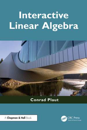 Interactive Linear Algebra de Conrad Plaut