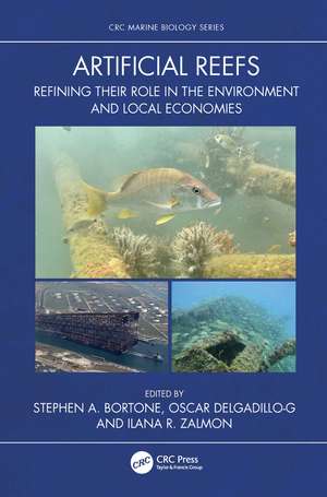 Artificial Reefs: Refining their Role in the Environment and Local Economies de Stephen A. Bortone
