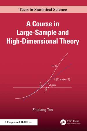A Course in Large-Sample and High-Dimensional Theory de Zhiqiang Tan