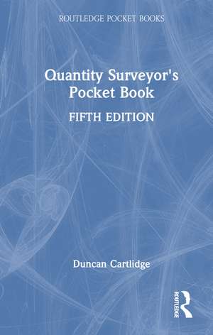 Quantity Surveyor's Pocket Book de Duncan Cartlidge