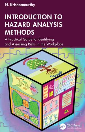 Introduction to Hazard Analysis Methods: A Practical Guide to Identifying and Assessing Risks in the Workplace de N, Krishnamurthy