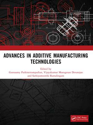 ADVANCES IN ADDITIVE MANUFACTURING TECHNOLOGIES de Gurusamy Pathinettampadian