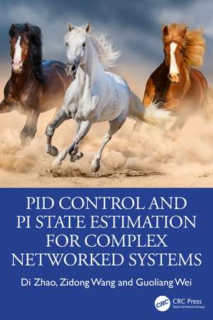 PID Control and PI State Estimation for Complex Networked Systems de Di Zhao