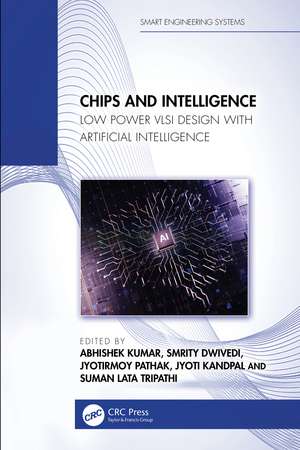 Chips and Intelligence: Low Power VLSI Design with Artificial Intelligence de Kumar Abhishek
