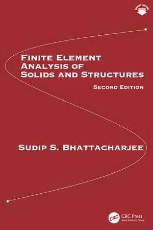 Finite Element Analysis of Solids and Structures de Sudip S. Bhattacharjee