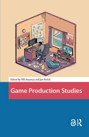 Game Production Studies de Jan Svelch