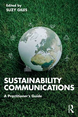 Sustainability Communications: A Practitioner’s Guide de Suzy Giles