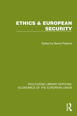 Ethics & European Security de Barrie Paskins