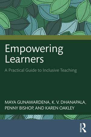 Empowering Learners: A Practical Guide to Inclusive Teaching de Maya Gunawardena