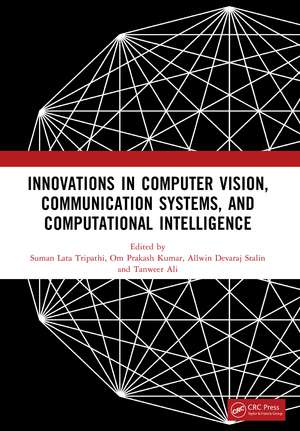 Innovations in Computer Vision, Communication Systems, and Computational Intelligence de Suman Lata Tripathi