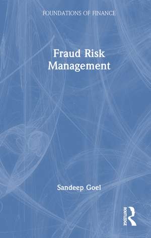 Fraud Risk Management de Sandeep Goel