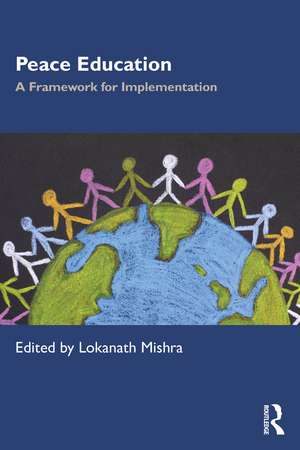 Peace Education: A Framework for Implementation de Lokanath Mishra