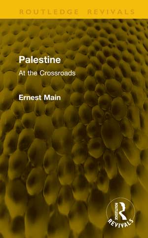 Palestine: At the Crossroads de Ernest Main
