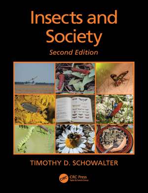 Insects and Society de Timothy D. Schowalter