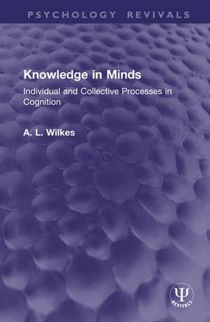 Knowledge in Minds de A. L. Wilkes