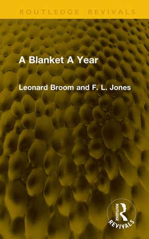A Blanket A Year de F. Lancaster Jones