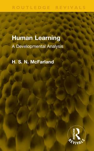 Human Learning: A Developmental Analysis de H. S. N. McFarland