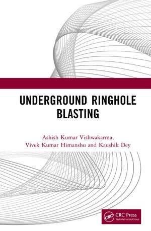 Underground Ringhole Blasting de Ashish Kumar Vishwakarma