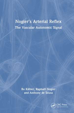 Nogier's Arterial Reflex: The Vascular Autonomic Signal de Raphaël Nogier