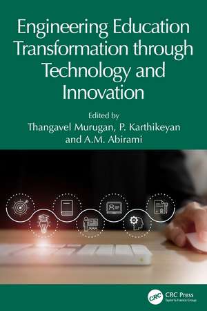Engineering Education Transformation through Technology and Innovation de Thangavel Murugan