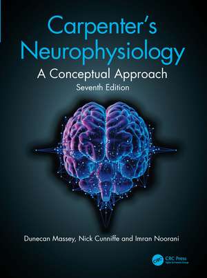 Carpenter's Neurophysiology: A Conceptual Approach de Dunecan Massey
