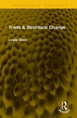 Trade & Structural Change de Leslie Stein