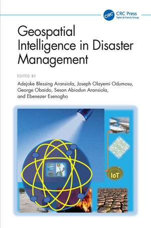 Geospatial Intelligence in Disaster Management: The AI Mapping Approach de Adejoke Blessing Aransiola