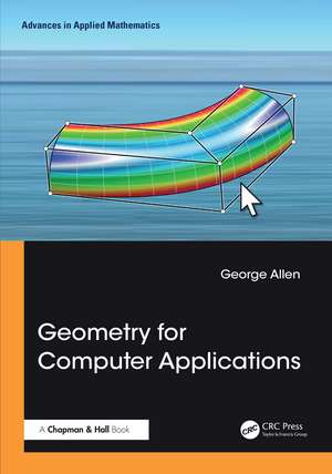 Geometry for Computer Applications de George Allen
