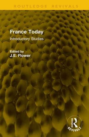 France Today: Introductory Studies de J. E. Flower