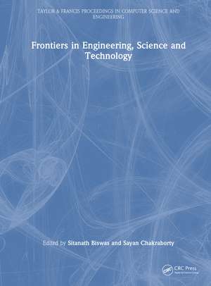 Frontiers in Engineering, Science and Technology de Sitanath Biswas