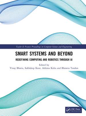 Smart Systems and Beyond: Redefining Computing and Robotics through AI de Vinay Bhatia
