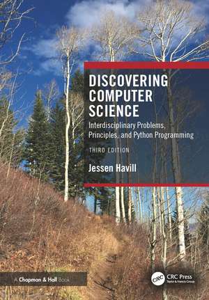 Discovering Computer Science: Interdisciplinary Problems, Principles, and Python Programming de Jessen Havill
