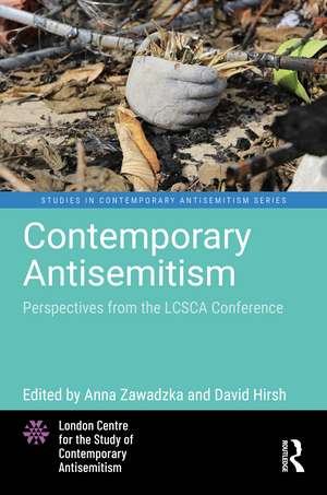 Contemporary Antisemitism: Perspectives from the LCSCA Conference de Anna Zawadzka