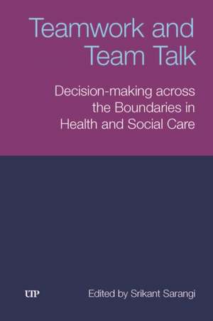 Teamwork and Team Talk de Srikant Sarangi