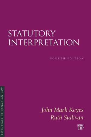 Statutory Interpretation de John Mark Keyes