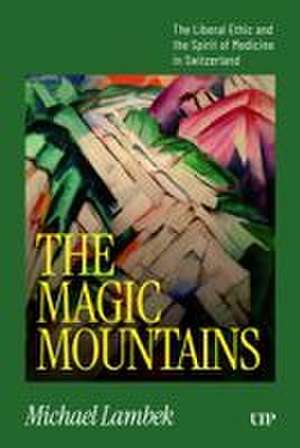 The Magic Mountains de Michael Lambek