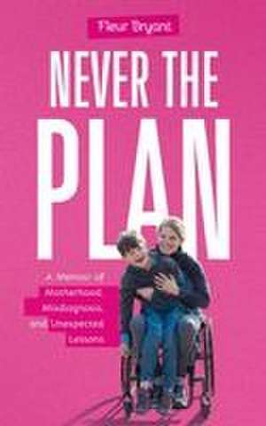 Never the Plan de Fleur Bryant