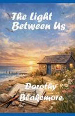 Blakemore, D: Light Between Us