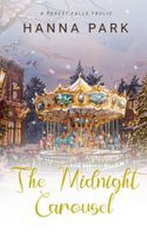 The Midnight Carousel de Hanna Park