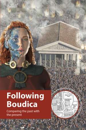 Following Boudica de Joseph Chittenden