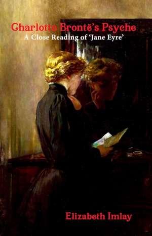 Charlotte Bronte's Psyche de Elizabeth Imlay