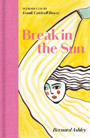 Break in the Sun de Bernard Ashley