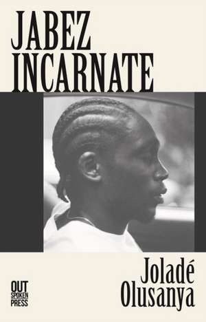 Jabez Incarnate de Jolade Olusanya