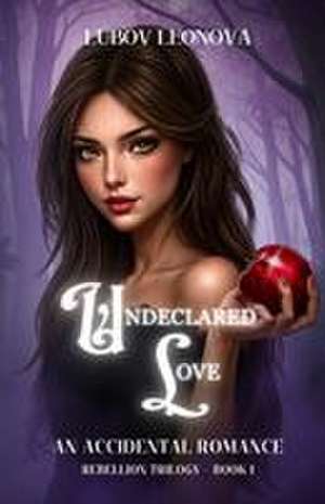 Undeclared Love de Lubov Leonova
