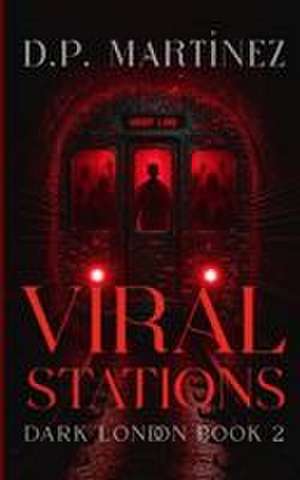 Viral Stations de D. P. Martinez