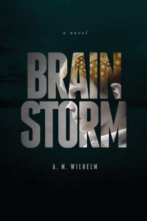 Brainstorm de Amy Wilhelm