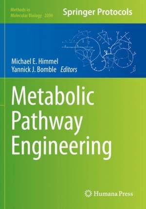 Metabolic Pathway Engineering de Michael E. Himmel